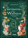 Grimoire of Wellness - Anastasia Mostacci - 9788854421868