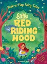 Peek a Flap Fairy Tales Little Red Riding Hood - Gemma Roman - 9788854422285