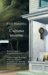 L'ultimo inverno - Paul Harding - 9788854505933