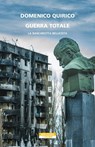 Guerra totale - Domenico Quirico - 9788854526907