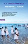 Miei fratelli perduti - V.V. Ganeshananthan - 9788854533288