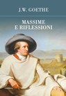 Massime e riflessioni - Johann Wolfgang Goethe - 9788854980693