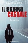 Il giorno casuale - Bruno Lugaro - 9788855031820