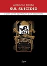 Sul suicidio - Alphonse Rabbe - 9788855033695