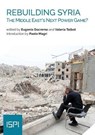 Rebuilding Syria - DACREMA,  Eugenio ; Talbot, Valeria - 9788855260589