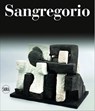 Sangregorio - Elena Pontiggia ; Lorella Giudici - 9788857241975