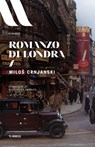 Romanzo di Londra - Miloš Crnjanski - 9788857562001