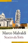 Scacco alla Torre - Marco Malvaldi - 9788858122037