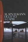 Delitto a Capri - Alain Elkann - 9788858753217