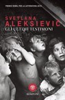 Gli ultimi testimoni - Svetlana Aleksievič - 9788858773185
