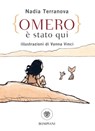 Omero è stato qui - Nadia Terranova - 9788858782422