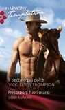 Il peccato più dolce - Debbi Rawlins ; Vicki Lewis Thompson - 9788858942451