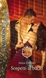 Sospetti al bacio - Anna DePalo - 9788858991589