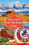 Stati Uniti on the road - Kate Armstrong ; Carolyn Bain ; Amy Balfour ; Ray Bartlett ; Loren Bell ; Sara Benson ; Celeste Brash ; Gregor Clark ; Michael Grosberg ; Ashley Harrell ; Adam Karlin ; Brian Kluepfel ; Hugh McNaughtan ; Becky Ohlsen ; Christopher Pitts ; Simon Richmond ; - 9788859254140