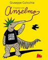 A spasso con Anselmo - Giuseppe Culicchia - 9788861457737