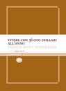 Come vivere con 36.000 dollari all'anno - Francis Scott Fitzgerald - 9788862618786