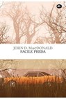 Facile preda - John D. MacDonald - 9788862619653