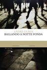 Ballando a notte fonda - Andre Dubus - 9788862619844
