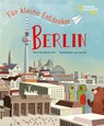 Berlin für kleine Entdecker - Daniela Celli - 9788863127317