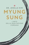 Myung Sung - Jenelle Kim - 9788863866377