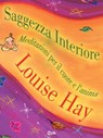 Saggezza Interiore - Louise L. Hay - 9788863867817