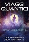Viaggi Quantici - Joy Martina ; Roy Martina - 9788863867893