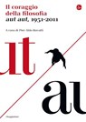 Il coraggio della filosofia - Pier Aldo Rovatti (a cura di) - 9788865761649