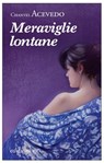 Meraviglie lontane - Chantel Acevedo - 9788866325222