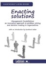 Enacting Solutions, Management Constellations an Innovative Approach to Problem-Solving and Decision-Making in Organizations - Georg Senoner ; Claude Rosselet - 9788867050826