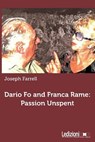 Dario Fo and Franca Rame - Joseph (University of Pennsylvania) Farrell - 9788867053230