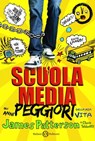 Scuola media 1 - James Patterson ; Chris Tebbetts - 9788867154968