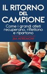 Il ritorno del campione - Jim Afremow - 9788867631889