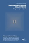 La ricchezza nascosta delle nazioni - Gabriel Zucman ; Thomas Piketty - 9788867831517
