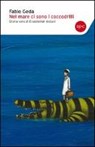 Nel mare ci sono i coccodrilli. Storia vera di Enaiatollah Akbari - GEDA,  Fabio - 9788868520151
