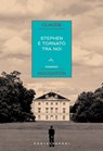 Stephen è tornato tra noi - Claude Houghton - 9788869444593