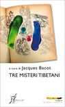 Tre misteri tibetani - Jacques Bacot - 9788869680755
