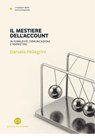 Il mestiere dell'account - Daniela Pellegrini - 9788870754193