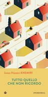Tutto quello che non ricordo - Jonas Hassen Khemiri - 9788870913842