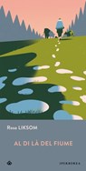 Al di là del Fiume - Rosa Liksom - 9788870918595