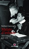 Malato d'infinito - Barbara Garavaglia - 9788870987577
