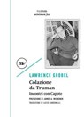 Colazione da Truman - Lawrence Grobel - 9788875211479