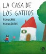 Casa de Los Gatitos Pequeños Pequeñitos, La - Antonella Abbatiello - 9788877039958