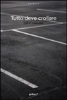 Tutto deve crollare - Cannella Carlo - 9788883725524