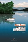 Un piede in paradiso - Ron Rash - 9788883734021