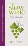 Slow wine - Guide China 2022 - AA. VV. - 9788884997616