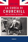 La cuoca di Churchill - Annie Gray - 9788884999573