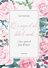 C'è sempre il sole dietro le nuvole. Vita e opere di Jean Webster - Sara Staffolani - 9788885628236