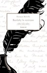 Bartleby lo scrivano - Herman Melville ; Sara Staffolani - 9788885628922
