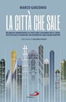 La città che sale - Marco Garzonio - 9788892230545