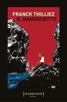 Il manoscritto - Franck Thilliez - 9788893256445
